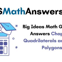 Chapter 7 quadrilaterals and other polygons answers